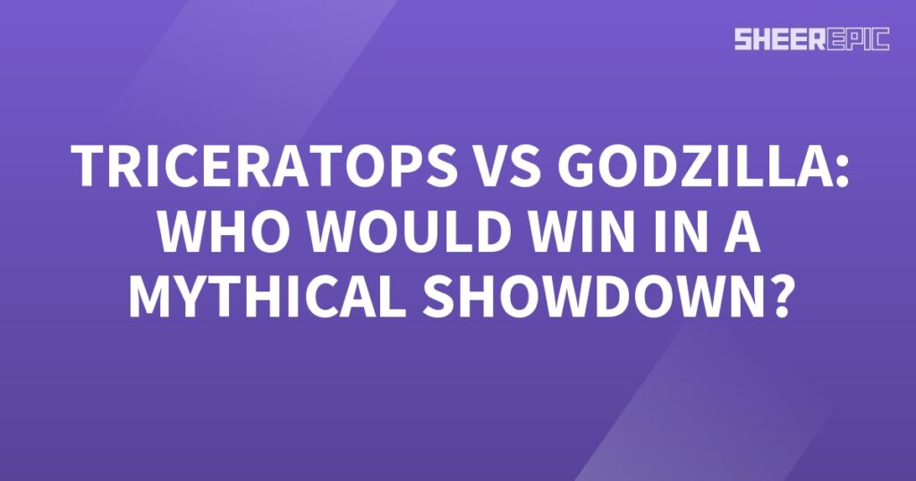 Title: Mythical Showdown: Triceratops vs Godzilla - Who Would Win?

Description: Explore the epic clash between two formidable creatures, Triceratops and Godzilla, in a legendary mythical