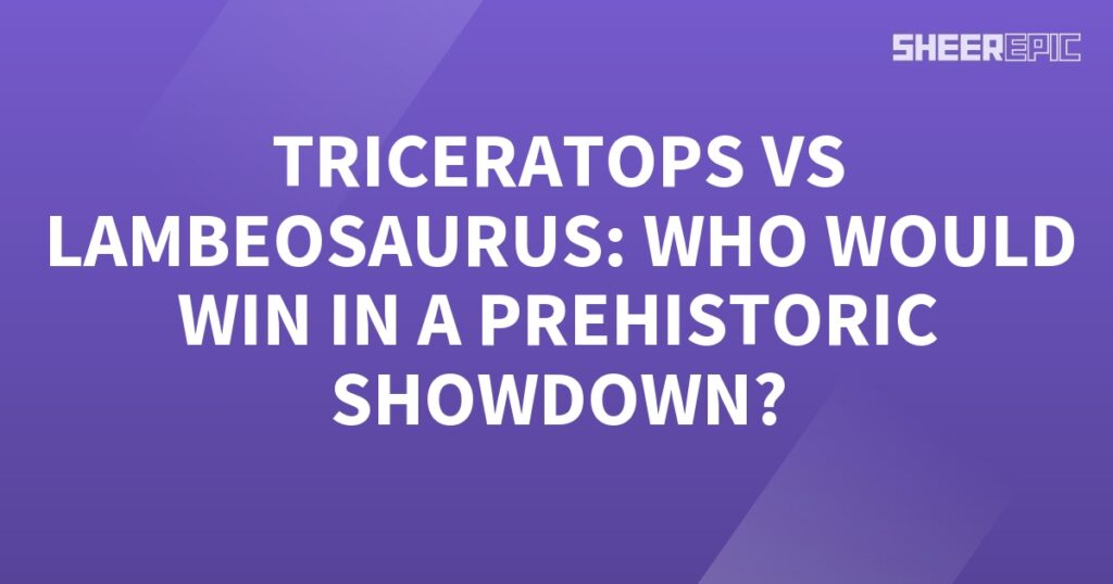 The prehistoric showdown between Triceratops and Lambeosaurus - who would emerge victorious?