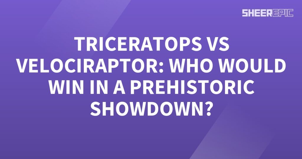 A prehistoric showdown between a Triceratops and Velociraptor - who would win?