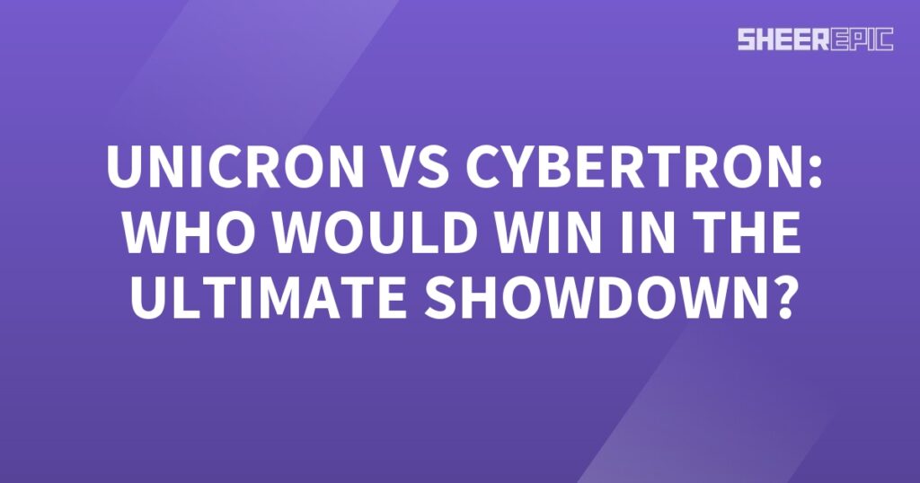 In the ultimate showdown, Unicron and Cybertron battle it out to determine the ultimate victor.