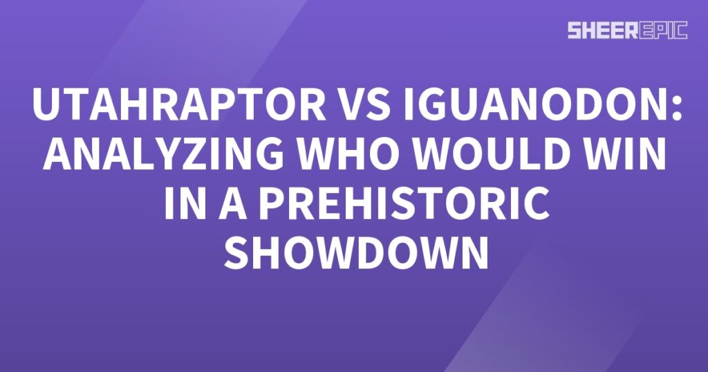 The prehistoric battle between Utahraptor and Iguanodon.