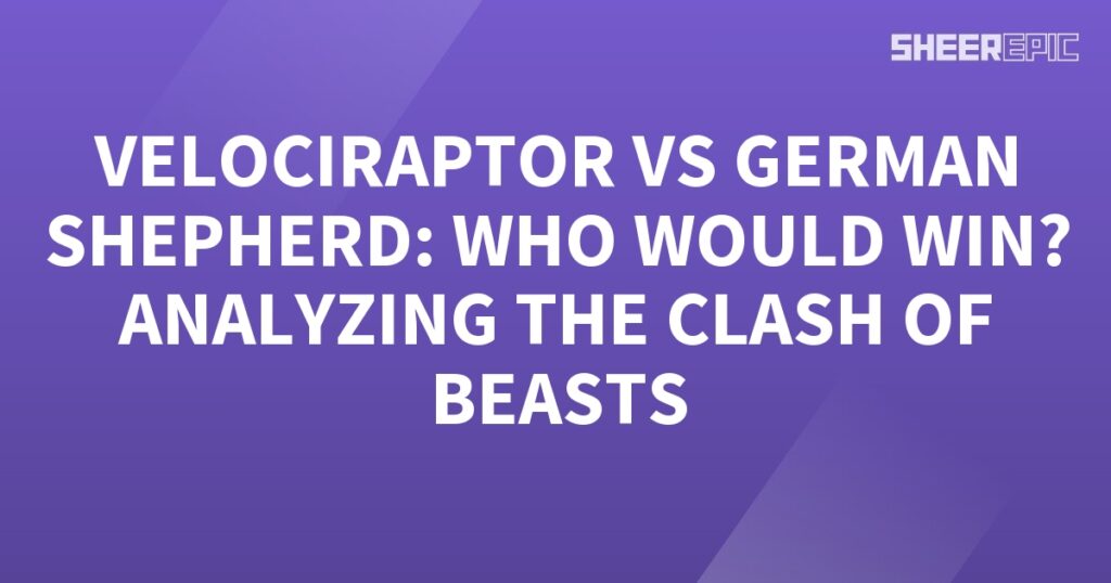 Analyzing the clash of beasts - German Shepherd vs Velociraptor.