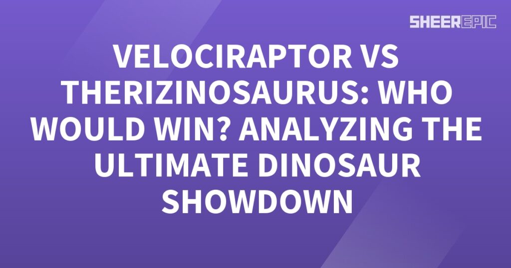 A purple background with the words dinosaur showdown: Velociraptor vs Therizinosaurus.