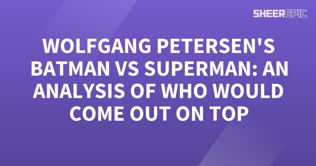 An analysis of Wolfgang Peter's Batman vs Superman battle to determine the ultimate victor.