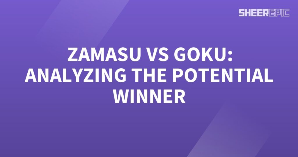 Analyzing the potential winner between Zamasu and Goku.