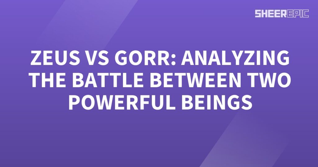 In this captivating analysis, we delve into the epic battle between Zeus and Gorr, two incredibly powerful beings.