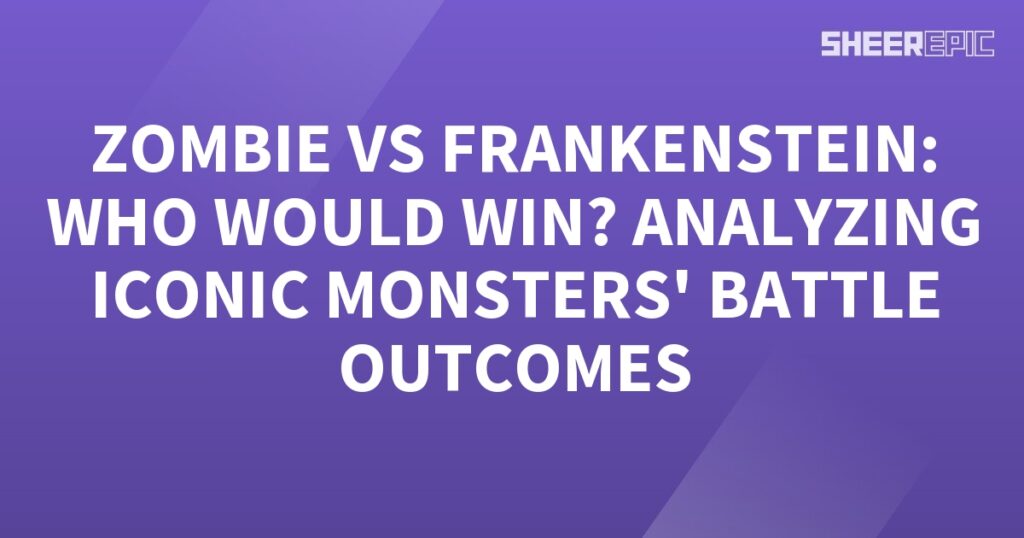 Analyzing iconic monsters' battle outcomes - Frankenstein vs Zombie.